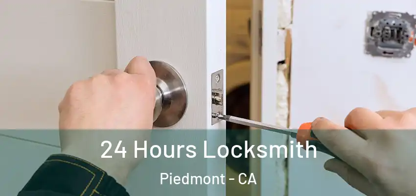  24 Hours Locksmith Piedmont - CA