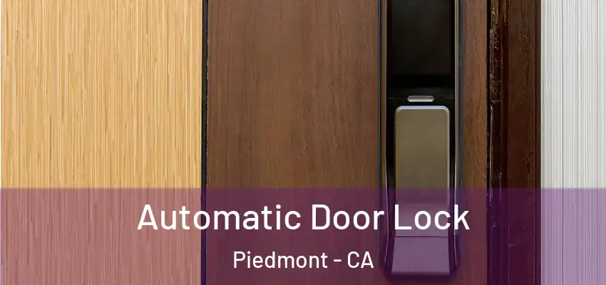  Automatic Door Lock Piedmont - CA