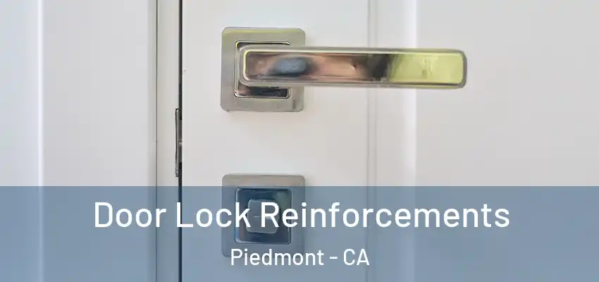  Door Lock Reinforcements Piedmont - CA