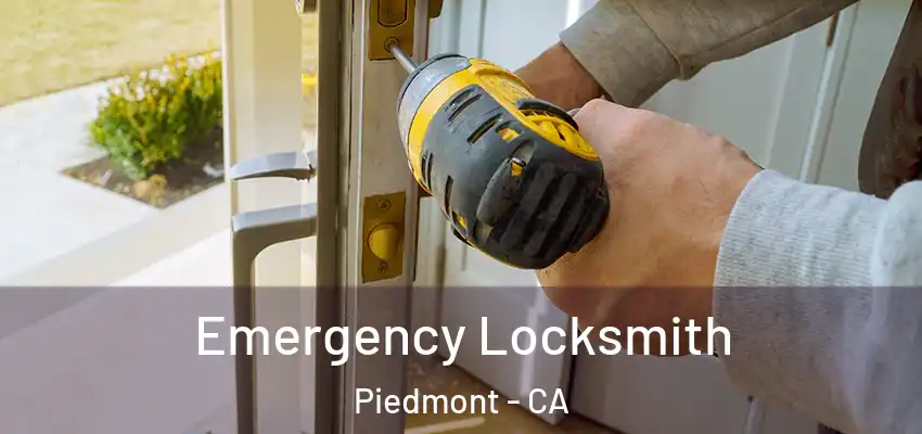  Emergency Locksmith Piedmont - CA