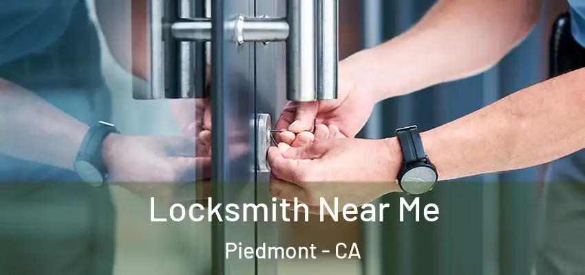  Locksmith Near Me Piedmont - CA