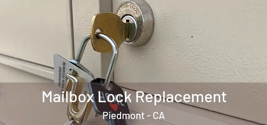  Mailbox Lock Replacement Piedmont - CA