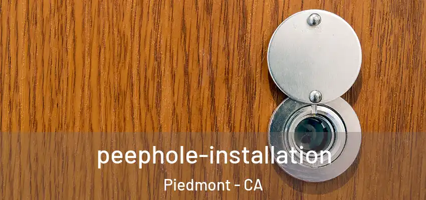  peephole-installation Piedmont - CA