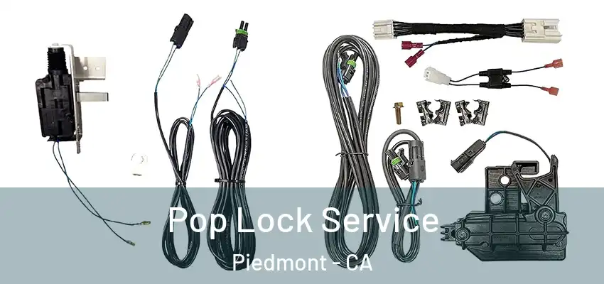  Pop Lock Service Piedmont - CA