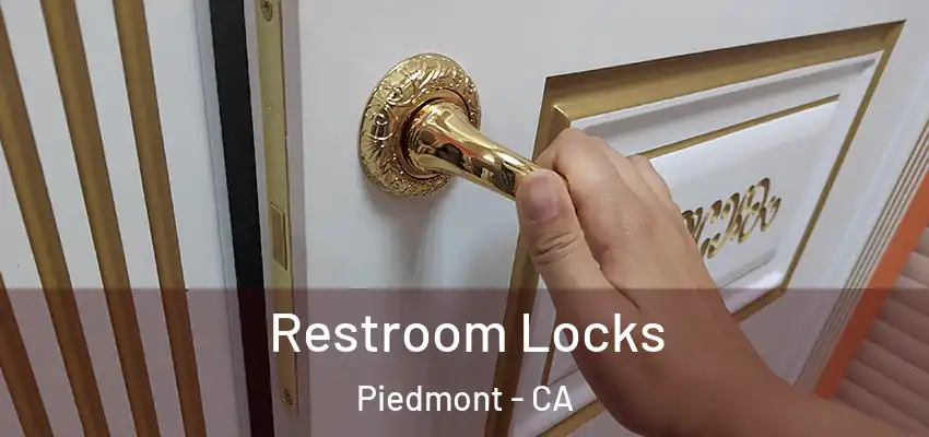 Restroom Locks Piedmont - CA