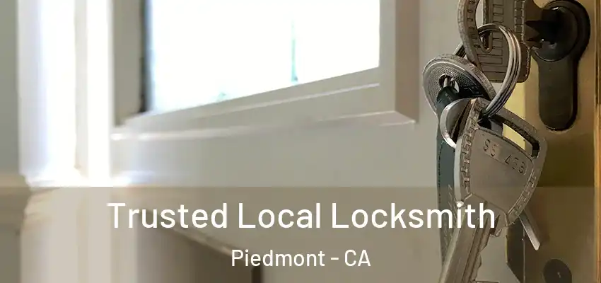 Trusted Local Locksmith Piedmont - CA